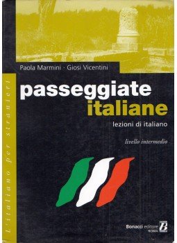 Paola Marmini, Giosi Vicentini - Passeggiate italiane lezioni di italiano - Livello intermedio, Roma 1998 antikvár könyv