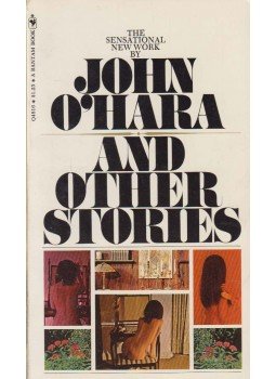 John O'Hara - And Other Stories John O'Hara - And Other Stories, New York 1970 antikvár könyv