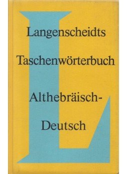 Feyerabend, Karl - Langenscheidts Taschenwörterbuch - Althebräisch-Deutsch, Berlin-München-Wien-Zürich 1989 antikvár könyv