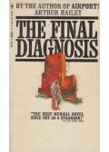 Hailey, Arthur - The Final Diagnosis