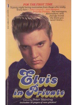 Peter Haining - Elvis in Private Peter Haining - Elvis in Private, New York 1987 antikvár könyv