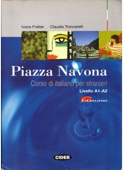 Ivana Fratter, Claudia Troncarelli - Piazza Novana Corso di italiono per stranieri, Genova 2006 antikvár könyv