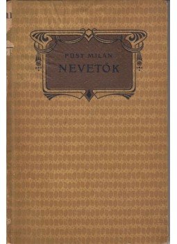 Füst Milán - Nevetők Füst Milán - Nevetők, Budapest 1920 antikvár könyv