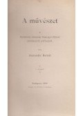 Alexander Bernát - A művészet