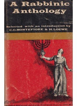 C. G. Montefiore, H. Loewe - A Rabbinic Anthology C. G. Montefiore, H. Loewe - A Rabbinic Anthology, 1963 antikvár könyv
