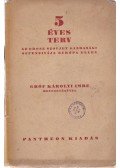 Gróf Károlyi Imre - Az ötéves terv. Az orosz szovjet gazdasági offenzívája Európa ellen. Károlyi Imre bevezetésével és magyarázatával. II. kiadás.