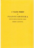 Jerney János - A palócz nemzet és palócz krónika, orosz és lengyel évkönyvek nyomán