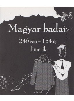 Várady Szabolcs - Magyar badar Várady Szabolcs - Magyar badar, 2011 antikvár könyv