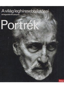 Fergus Greer - Portrék - A világ leghíresebb fotósai és legszebb fényképeik, Budapest 2005 antikvár könyv