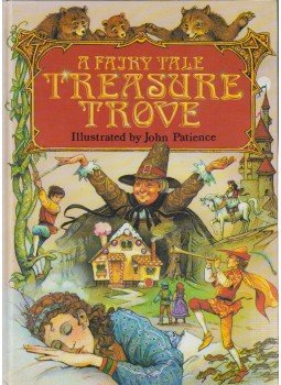 John Patience - A fairy tale treasure trove John Patience - A fairy tale treasure trove, England 2001 antikvár könyv