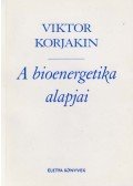 Viktor Korjakin - A bioenergetika alapjai