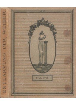 Jean Paul - Entlarvung der Weiber Jean Paul - Entlarvung der Weiber, Bécs 0 antikvár könyv