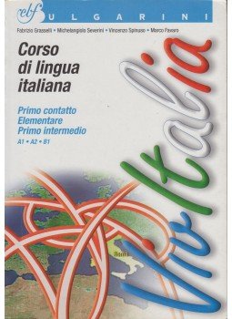 Fabrizio Grasselli, Michelangiolo Severini, Vincenzo Spinuso, Marco Favaro - Corso di lingua Italiana Fabrizio Grasselli, Michelangiolo Severini, Vincenzo Spinuso, Marco Favaro - Corso di lingua Italiana, Firenze 2009 antikvár könyv