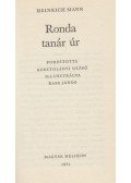 Mann, Heinrich - Ronda tanár úr