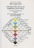 Dr. Pataky Árpád - Bevezetés a spiritológiába III. kötet