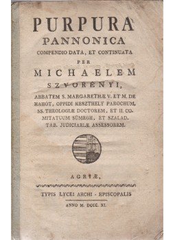 Szvorényi Mihály - Purpura Pannonica, Eger 1811 antikvár könyv