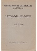 Imreh Barna - Mezőbánd helynevei. [Nyelvészeti dolgozat.]