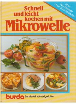 Veronika Müller (szerkesztő) - Schnell und leicht kochen mit Mikrowelle Veronika Müller (szerkesztő) - Schnell und leicht kochen mit Mikrowelle, Offenburg 1990 antikvár könyv