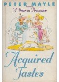 Peter Mayle - Acquired Tastes