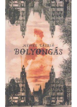 Nemes László - Bolyongás (dedikált) Nemes László - Bolyongás (dedikált), Budapest 2014 antikvár könyv