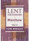 Tom Wright - Lent for Everyone - Matthew Year A