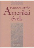 Borsody István - Amerikai évek