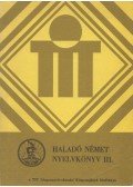 Hofmann László - Haladó német nyelvkönyv III.