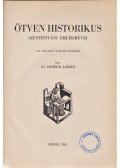 Erdélyi László - Ötven historikus szentistváni emlékművei