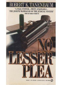 Robert K. Tanenbaum - No Lesser Plea Robert K. Tanenbaum - No Lesser Plea, New York 1988 antikvár könyv