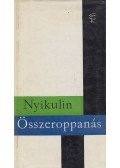 Nyikulin, Lev - Összeroppanás