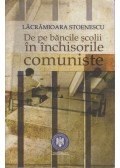 Lacramioara Stoenescu - De pe bancile scolii in inchisorile comuniste