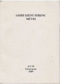 Hidász Ferenc,Várnai Jakab - Assisi Szent Ferenc művei (Dedikált)