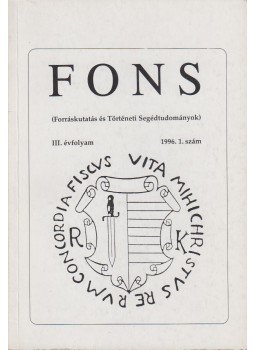 Miskei Antal, Soós István, Gönczi Katalin - FONS III. évfolyam 1996/1. Miskei Antal, Soós István, Gönczi Katalin - FONS III. évfolyam 1996/1., Budapest 1996 antikvár könyv