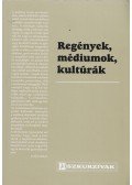 Kovács Árpád - Regények, médiumok, kultúrák
