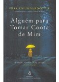 Yrsa Sigurdardóttir - Alguém para Tomar conta de Mim