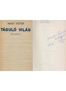 Nagy Péter - Táguló világ (dedikált), Budapest 1968 antikvár könyv