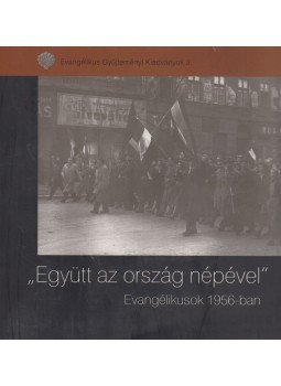 Zászkaliczky Zsuzsanna - "Együtt az ország népével" Zászkaliczky Zsuzsanna - "Együtt az ország népével", Budapest 2006 antikvár könyv