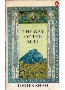 Idries Shah - The Way Of The Sufi Idries Shah - The Way Of The Sufi, Harmondsworth, Middlesex 1977 antikvár könyv