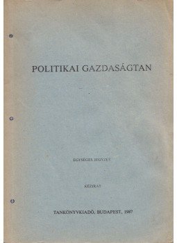 Kurtán Lajos, Dr. Varró Tibor - Politikai gazdaságtan, Budapest 1987 antikvár könyv