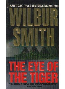 Wilbur Smith - The Eye of the Tiger Wilbur Smith - The Eye of the Tiger, New York 2001 antikvár könyv