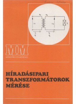 Sovány István - Híradásipari transzformátorok mérése, Budapest 1993 antikvár könyv
