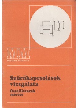 Kreil Vilmos - Szűrőkapcsolások vizsgálata Kreil Vilmos - Szűrőkapcsolások vizsgálata, Budapest 1996 antikvár könyv