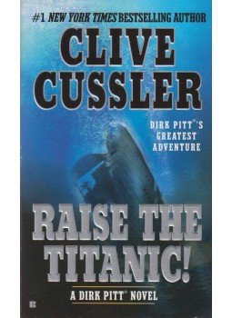 Clive Cussler - Raise the Titanic Clive Cussler - Raise the Titanic, New York 2004 antikvár könyv