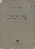 Weisz György - A betonozás technológiája