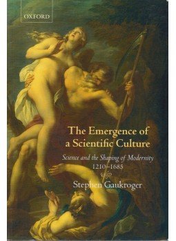 Stephen Gaukroger - The Emergence of a Scientific Culture, Oxford 2013 antikvár könyv