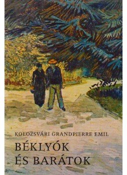 Kolozsvári Grandpierre Emil - Béklyók és barátok (dedikált) Kolozsvári Grandpierre Emil - Béklyók és barátok (dedikált), Budapest 1979 antikvár könyv