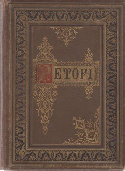 Petőfi Sándor - Petőfi Sándor összes költeményei Petőfi Sándor - Petőfi Sándor összes költeményei, Budapest 1877 antikvár könyv