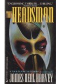 Harvey, James Neal - The Headsman