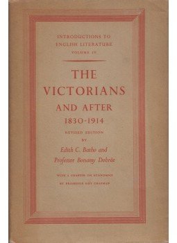 Edith C. Batho, Bonamy Dobrée - The Victorians and After Edith C. Batho, Bonamy Dobrée - The Victorians and After, London 1950 antikvár könyv