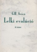 Gh Anon - Lelki evolúció II.